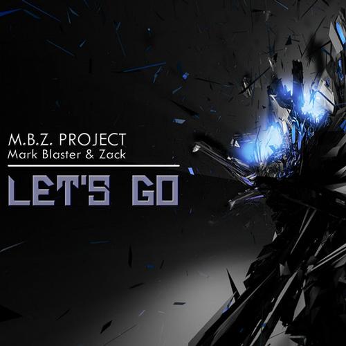 M.B.Z. Project - Let's Go (Christopher Vitale Remix).jpg